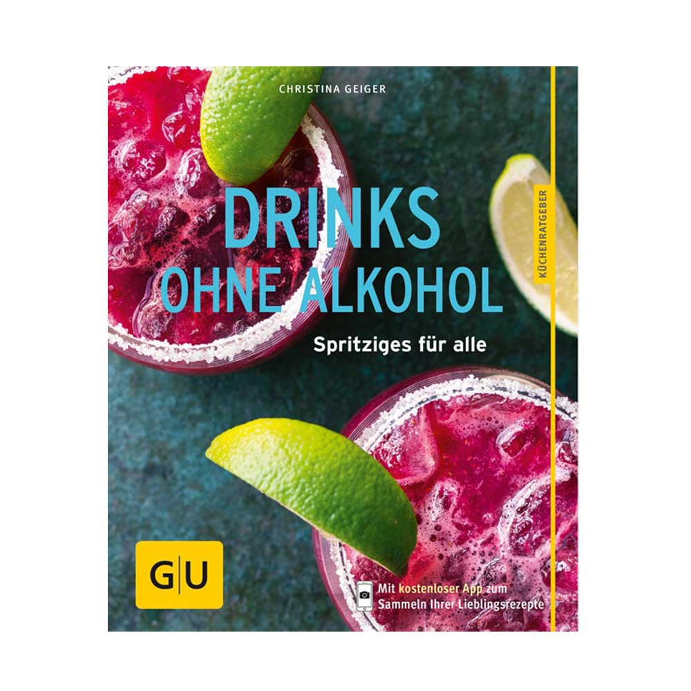 Gräfe und Unzer Drinks ohne Alkohol - Spritziges für alle 526737